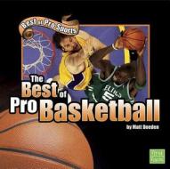 The Best of Pro Basketball di Matt Doeden, Doeden edito da Capstone Press