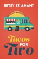Tacos for Two di Betsy St Amant edito da THORNDIKE PR