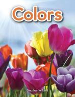 Colors (Colors) di Stephanie Reid edito da TEACHER CREATED MATERIALS