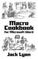 Macro Cookbook for Microsoft Word di Jack M. Lyon edito da EDITORIUM