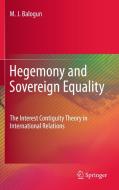 Hegemony and Sovereign Equality di M. J. Balogun edito da Springer-Verlag GmbH