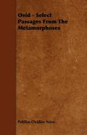 Ovid - Select Passages from the Metamorphoses di Publius Ovidius Naso edito da Cooper Press