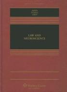 Law and Neuroscience di Owen D. Jones, Jeffrey D. Schall, Francis X. Shen edito da ASPEN PUBL