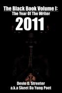 The Black Book: Volume I: The Year of the Year Writer di Devin D. Streeter edito da AUTHORHOUSE