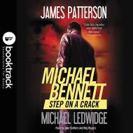 Step on a Crack di James Patterson, Michael Ledwidge edito da Hachette Book Group
