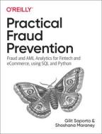Practical Fraud Prevention di Gilit Saporta, Shoshana Maraney edito da O'Reilly Media, Inc, USA