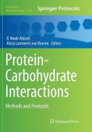Protein-Carbohydrate Interactions edito da Springer New York