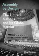 Assembly By Design di Olga Touloumi edito da University Of Minnesota Press