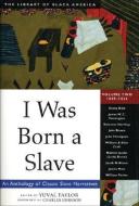 I Was Born a Slave di Yuval Taylor edito da A Cappella Books