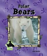 Polar Bears di Julie Murray edito da Buddy Books