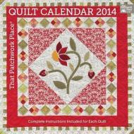 That Patchwork Place Quilt Calendar edito da Martingale and Company