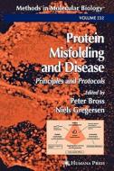 Protein Misfolding and Disease di Peter Bross edito da Humana Press