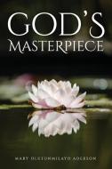 God's Masterpiece di Mary Olufunmilayo Adekson edito da CrossLink Publishing