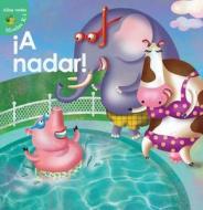 A Nadar! (Swim for It!) di Meg Greve edito da Little Birdie Books
