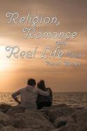 Religion, Romance, and Real Life di Tamara Barnett edito da Book Venture Publishing LLC