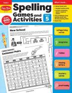 Spelling Games and Activities, Grade 5 Teacher Resource di Evan-Moor Corporation edito da EVAN MOOR EDUC PUBL