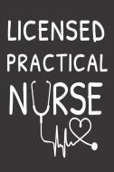 Licensed Practical Nurse: LPN Appreciation Nurse Memory Journal Medical Notebook di Creative Juices Publishing edito da LIGHTNING SOURCE INC