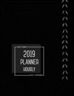 Planner 2019 Hourly Weekly Monthly 8.5 X 11: Large Notebook Organizer with Time Slots from Jan to Dec 2019 - Plain Smart di Emily Grace edito da LIGHTNING SOURCE INC