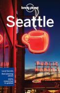 Seattle di Brendan Sainsbury, Celeste Brash edito da Lonely Planet