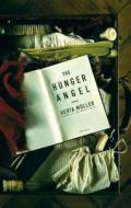 The Hunger Angel di Herta Muller edito da Granta Books