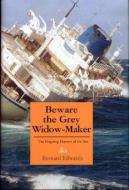 Beware the Grey Widow-Maker di Bernard Edwards edito da Brick Tower Press