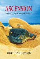 Ascension di Duff Hart-Davis edito da Merlin Unwin Books