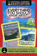 Everything You Should Know about Alaska and California di Anne Richards edito da Createspace Independent Publishing Platform