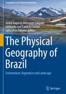 The Physical Geography of Brazil edito da Springer-Verlag GmbH
