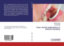 Color and its implications in Esthetic Dentistry di Harshita Wadhwa, Pardeep Mahajan, Sonam Mahajan edito da LAP LAMBERT Academic Publishing