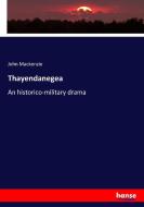 Thayendanegea di John Mackenzie edito da hansebooks