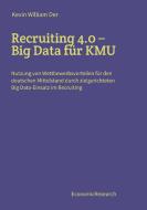 Recruiting 4.0 - Big Data für KMU di Kevin William der edito da tredition