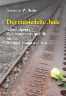 Der entsiedelte Jude di Susanne Willems edito da Das Neue Berlin