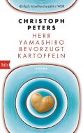 Herr Yamashiro bevorzugt Kartoffeln di Christoph Peters edito da btb Taschenbuch