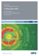 Funding Atlas 2015 di Deutsche Forschungsgemeinschaft edito da Wiley-vch Verlag Gmbh