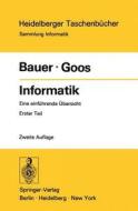 Informatik di F. L. Bauer, G. Goos edito da Springer-verlag Berlin And Heidelberg Gmbh & Co. Kg