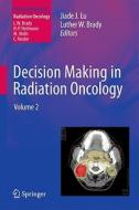 Decision Making In Radiation Oncology edito da Springer-verlag Berlin And Heidelberg Gmbh & Co. Kg