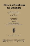 Pflege und Ernährung des Säuglings di Leo Langstein, M. Pescatore edito da Springer Berlin Heidelberg