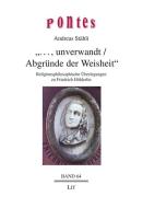 "... , unverwandt / Abgründe der Weisheit" di Andreas Stähli edito da Lit Verlag