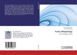Fuzzy Bitopology di Md. Sahadat Hossain, Dewan Muslim Ali edito da LAP Lambert Academic Publishing