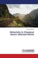 Historicity in Chenjerai Hove's Selected Works di Vincent Jenjekwa edito da LAP Lambert Academic Publishing