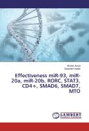 Effectiveness miR-93, miR-20a, miR-20b, RORC, STAT3, CD4+, SMAD6, SMAD7, MTO di Shahin Asadi, Saeedeh Habibi edito da LAP Lambert Academic Publishing