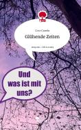 Glühende Zeiten. Life is a Story - story.one di Coco Canela edito da story.one publishing