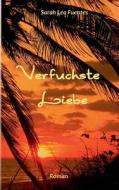 Verfuchste Liebe di Sabine Maier edito da Books On Demand