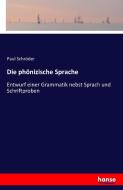 Die phönizische Sprache di Paul Schröder edito da hansebooks
