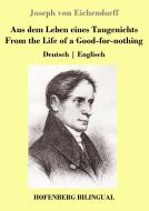 Aus dem Leben eines Taugenichts / From the Life of a Good-for-nothing di Joseph Von Eichendorff edito da Hofenberg