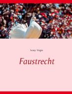 Faustrecht di Scorp Virgin edito da Books on Demand