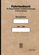 Fahrtenbuch für Plug-in-Hybride und Elektrofahrzeuge di Werner König edito da Books on Demand