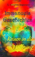 Immanuels Geschichten di Gerda Greschke-Begemann edito da Books on Demand