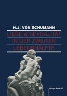 Liebe und Sexualität in der zweiten Lebenshälfte di Graf-Baumann, Schuhmann edito da Birkhäuser Basel