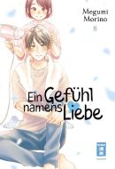 Ein Gefühl namens Liebe 08 di Megumi Morino edito da Egmont Manga